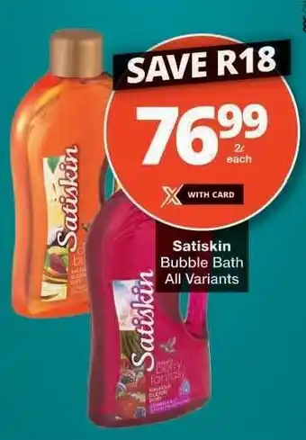 Checkers Satiskin Bubble Bath offer