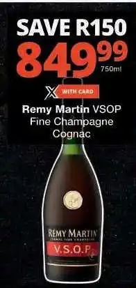 Checkers REMY MARTIN VSOP Fine Champagne Cognac offer