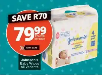 Checkers JOHNSON'S Baby Wipes (All variants) offer