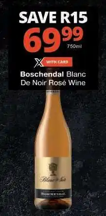 Checkers Boschendal Blanc De Noir Rosé Wine offer