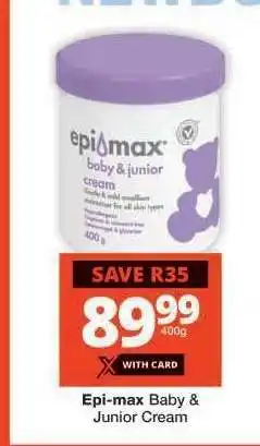 Checkers EPI-MAX BABY & JUNIOR CREAM offer
