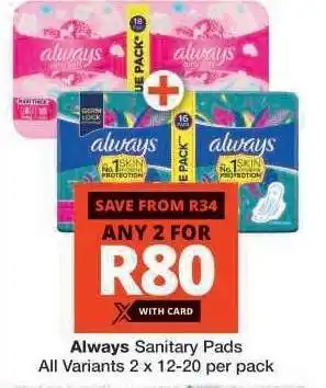 Checkers Always Sanitary Pads offer