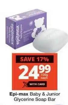 Checkers Epi-max Baby & Junior Glycerine Soap Bar offer