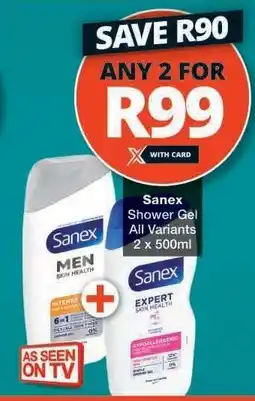 Checkers Sanex Shower Gel offer