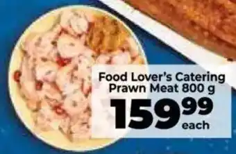 Food Lover's Market Food Lover's Catering Prawn Meat offer