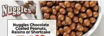 Food Lover's Market Nuggles Chocolate Coated Peanuts, Raisins or Shortcake offer