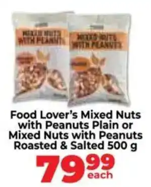 Food Lover's Market Food Lover's Mixed Nuts with Peanuts Plain or Mixed Nuts with Peanuts Roasted & Salted offer
