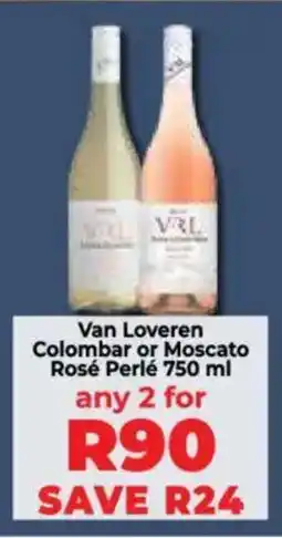 Food Lover's Market Van Loveren Colombar or Moscato Rosé Perlé offer
