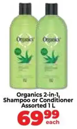 Food Lover's Market Organics 2-in-1 Shampoo or Conditioner Assorted offer