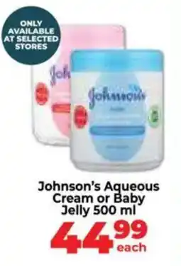 Food Lover's Market Johnson's Aqueous Cream or Baby Jelly offer