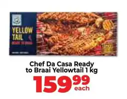 Food Lover's Market Chef Da Casa Ready to Braai Yellowtail 1 Kg offer
