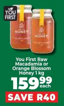 Food Lover's Market You First Raw Macadamia or Orange Blossom Honey 1 kg offer