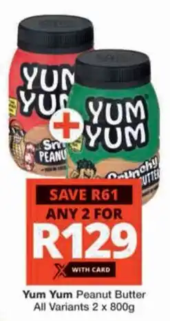 Checkers Hyper Yum Yum Peanut Butter All Variants offer