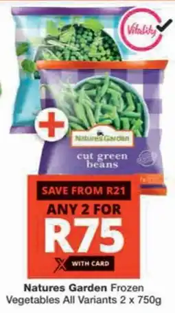 Checkers Hyper Natures Garden Frozen Vegetables All Variants offer