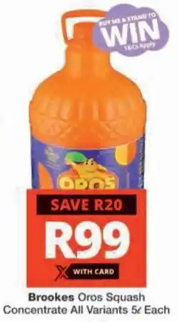 Checkers Hyper Brookes Oros Squash Concentrate All Variants offer