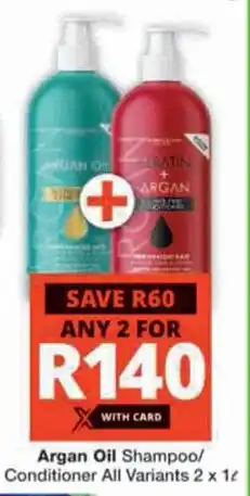 Checkers Hyper Argan Oil Shampoo/ Conditioner All Variants offer