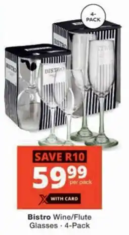 Checkers Hyper Bistro Wine/ Flute Glasses offer