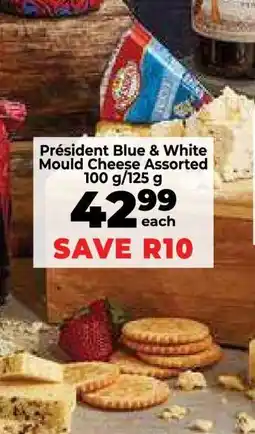 Food Lover's Market Président Blue & White Mould Cheese Assorted offer