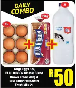 Boxer Large Eggs 6's, BLUE RIBBON Classic Sliced Brown Bread 700g & DEW DROP Full Cream Fresh Milk 2L offer