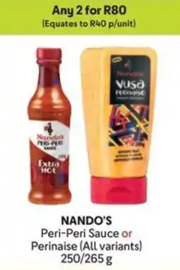 Makro NANDO'S Peri-Peri Sauce or Perinaise offer
