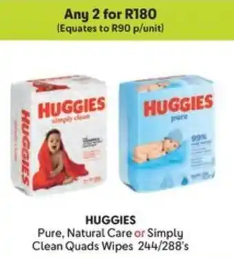 Makro HUGGIES Pure, Natural Care or Simply Clean Quads Wipes offer