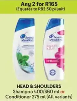 Makro HEAD & SHOULDERS Shampoo or Conditioner offer