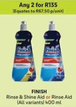 Makro FINISH Rinse & Shine Aid or Rinse Aid offer