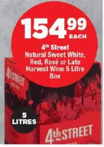 4th Street Natural Sweet White, Red, Rosé or Late Harvest Wine