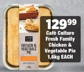 OK Foods Café Culture Fresh Family Chicken & Vegetable Pie offer