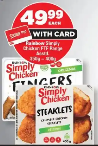 OK Foods Rainbow Simply Chicken FTF Range Asstd. offer