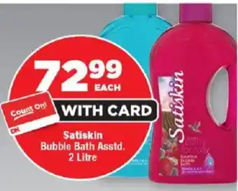 OK Foods Satiskin Bubble Bath Asstd. offer