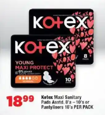 OK Foods Kotex Maxi Sanitary Pads Asstd. or Pantyliners offer