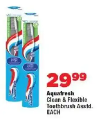OK Foods Aquafresh Clean & Flexible Toothbrush Asstd. offer