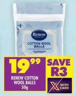 Shoprite Renew cotton wool balls offer
