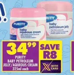 Shoprite Purity baby petroleum jelly/ aqueous cream offer