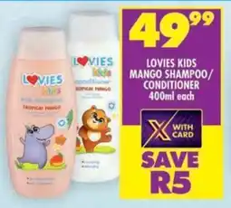 Shoprite Lovies kids mango shampoo/ conditioner offer