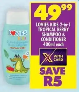 Shoprite Lovies kids 2-in-1 tropical berry shampoo & conditioner offer