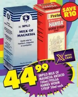 Shoprite Impilo milk of magnesia antacid/ peelaa hamba worm syrup offer