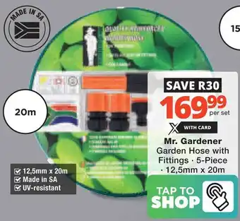 Checkers Hyper Mr. Gardener Garden Hose with Fittings offer