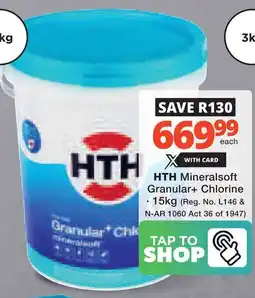 Checkers Hyper HTH Mineralsoft Granular+ Chlorine offer