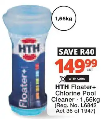 Checkers Hyper HTH Floater+ Chlorine Pool Cleaner offer