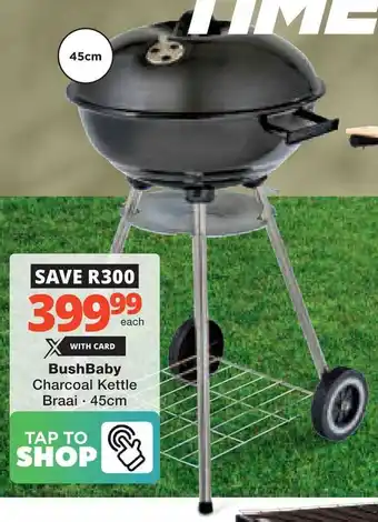 Checkers Hyper BushBaby Charcoal Kettle Braai offer