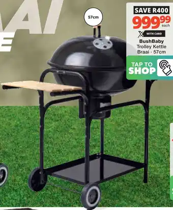 Checkers Hyper BushBaby Trolley Kettle Braai offer