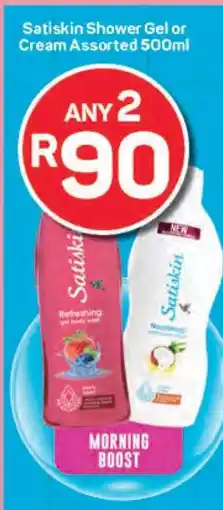 Pick n Pay Satiskin Shower Gel or Cream Assorted 500ml offer