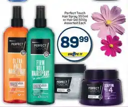 Pick n Pay Perfect Touch Hair Spray 350ml or Hair Gel 500g Assorted Each offer