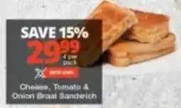 Checkers Cheese, Tomato & Onion Braai Sandwich offer