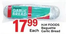 Elite Cash & Carry H.M FOODS Baguette Garlic Bread offer