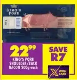 Shoprite King's pork shoulder/ back bacon offer