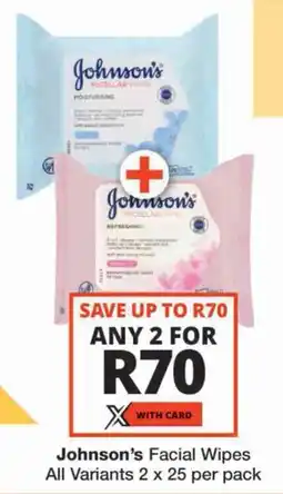 Checkers Johnson's Facial Wipes All Variants offer