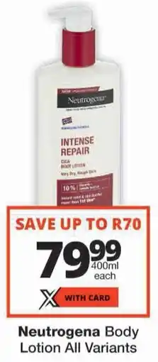 Checkers Neutrogena Body Lotion All Variants offer